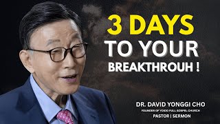 A Prophetic Message: What’s Coming in the Next 3 Days! 🔥 | Dr. David Yonggi Cho