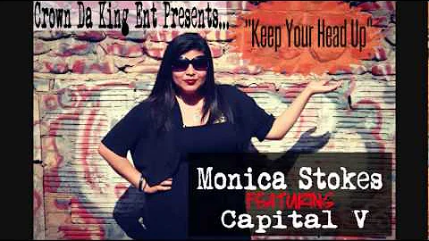 CDK ENT:MONICA STOKES FEAT CAPITAL V "KEEP YOUR HE...