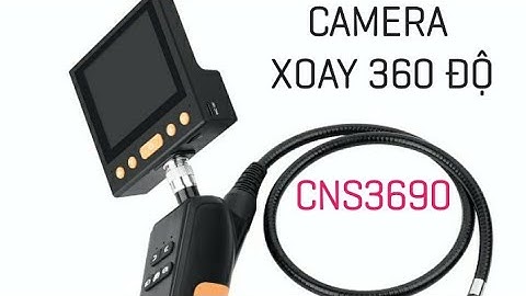 Camera nội soi công nghiệp xoay 360 độ CNS3690