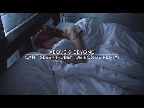 Above & Beyond - Cant Sleep (Ruben de Ronde Remix)