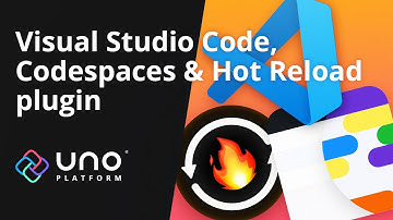 Visual Studio Code / Codespaces Plugin for Uno Platform w/ XAML and C# Hot Reload & Code Completion
