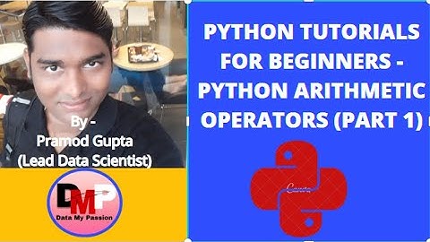 Python Tutorials for Beginners - Python Arithmetic Operators (Part 1)