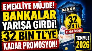 EMEKLİYE MÜJDE! Bankalar Yarışa Girdi 32 Bin TL'ye Kadar Promosyon!