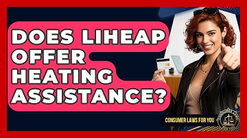 Does LIHEAP Offer Heating Assistance? - Consumer Laws For You