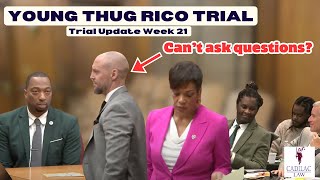 Young Thug RICO Trial Update Week 21