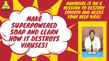 Make Your Own Virus Fighting Soap With Nanogirl