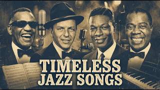 Timeless Old Jazz Memories 🎶🎷 Best of Ray Charles, Frank Sinatra, Louis Armstrong, Nat King Cole