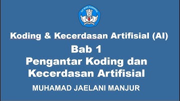 Koding & AI Itu Gampang! Pengantar Koding dan Kecerdasan Artifisial yang Seru & Keren!