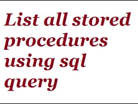 List all stored procedures using sql query - YouTube