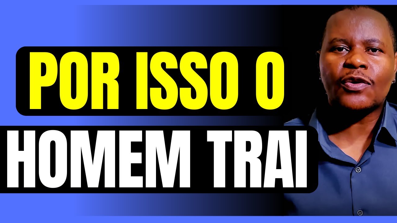 Porque as Pessoas [Os Homens] Traem e Não Separam? - YouTube