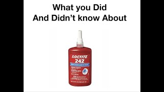 What you did and didn&#39;t know about Loctite