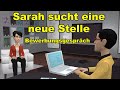 Deutsch lernen | Sarah sucht eine neue Stelle ( Bewerbungsgespräch )