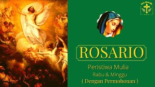 Rosario dengan PERMOHONAN Peristiwa Mulia | Doa Rosario MINGGU | Doa Rosario RABU