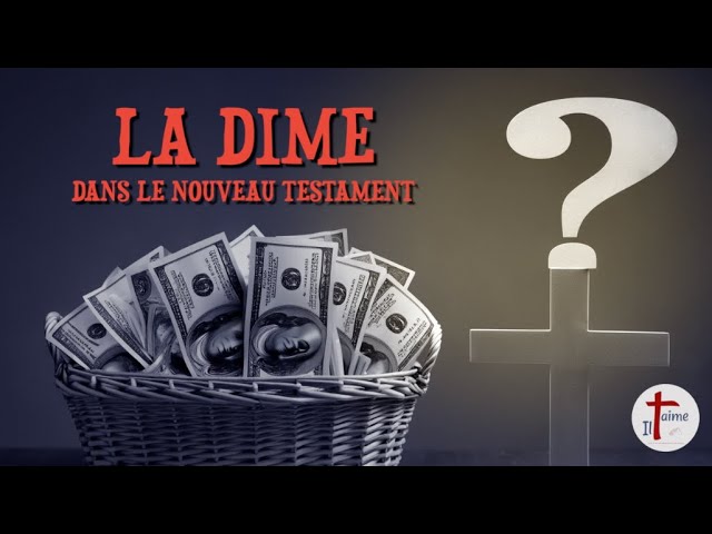 LA DÎME DANS LE NOUVEAU TESTAMENT