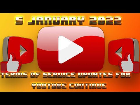 5January 2022 Terms of Service Updates for YouTube Continue