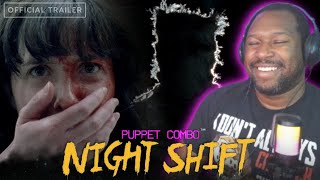 Puppet Combo Movie Trailer - Night Shift REACTION