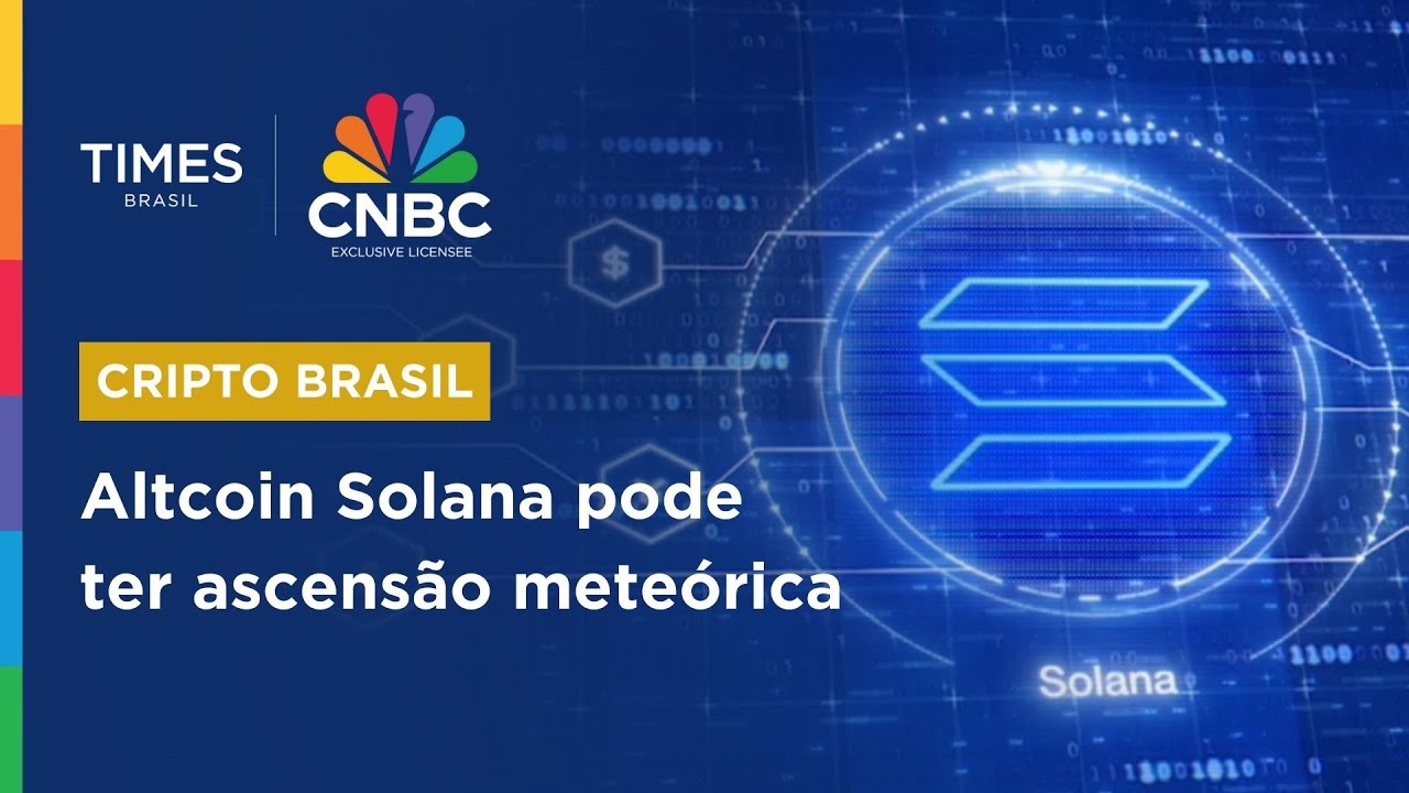 Solana pode disparar e superar rivais no mercado cripto | CRIPTO BRASIL