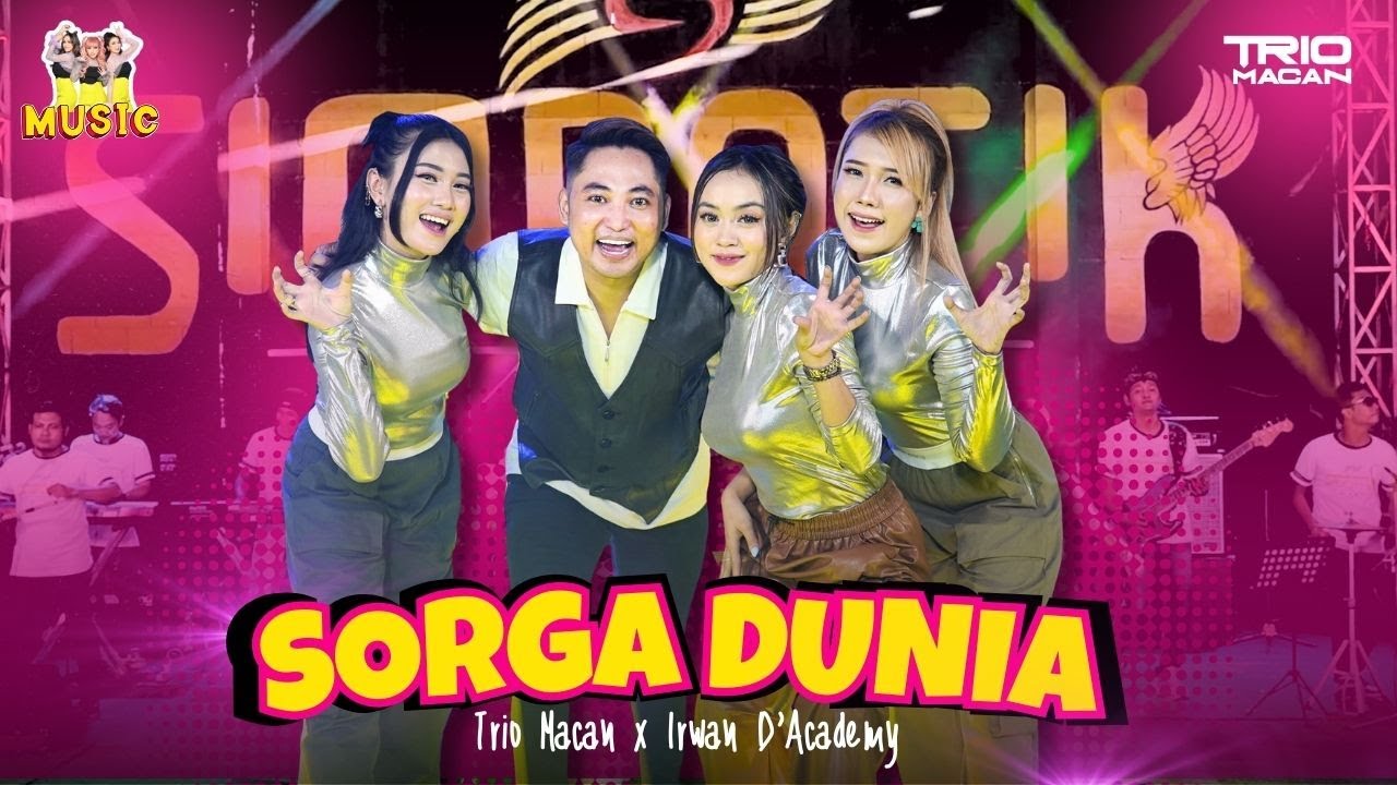 SORGA DUNIA - IRWAN D'ACADEMY X TRIO MACAN | LIVE VERSION (OFFICIAL MUSIC VIDEO)