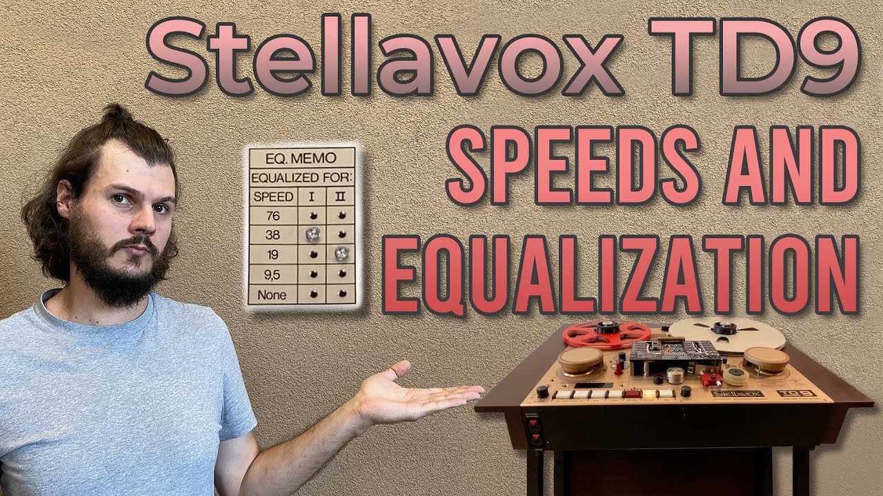 Stellavox PRO TD9 Reel Tape Recorder Benefits - Speeds & Equalization
