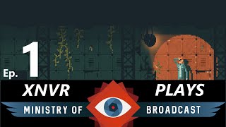 Xnvr Plays Ministry Of Broadcast Ep.1