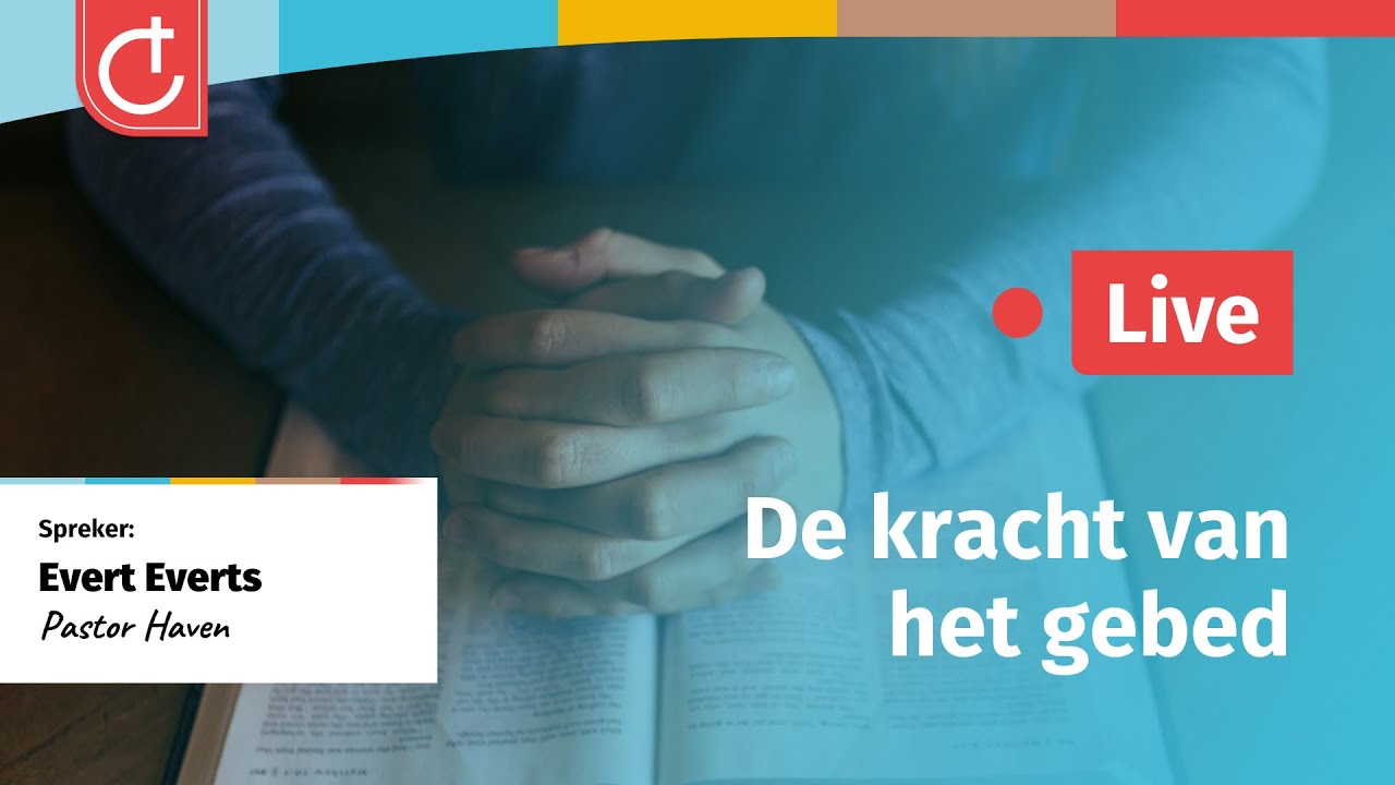 Biddag: De Kracht van gebed | Evert Everts - YouTube