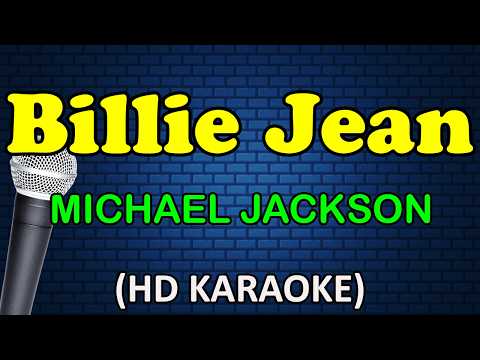 BILLIE JEAN - Michael Jackson (HD Karaoke)