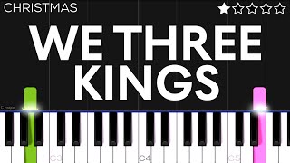 We Three Kings | EASY Piano Tutorial