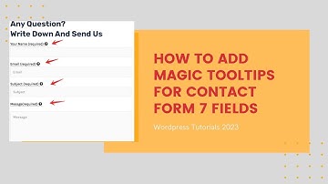 How to add Magic Tooltips For Contact Form 7 fields