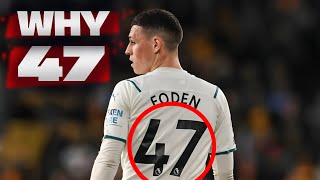 Phil Foden revealed The secret for wearing the number 47.