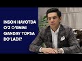 INSON HAYOTDA O‘Z O‘RNINI QANDAY TOPADI? | Murad Nazarov