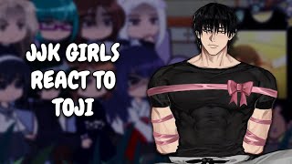 JJK Girls React To Toji Fushiguro || Gacha React