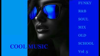 FUNKY R&B SOUL MIX | Old School Vol. 5 (2026) | feat. Leon Groove