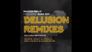 Master Mello ft Rona Ray - Delusion (The Gruv Manics Project Classic Mix)