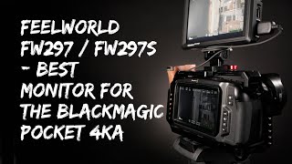 Feelworld ULTRA BRIGHT FW279 - Best monitor for the Blackmagic Pocket 4K