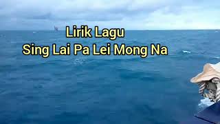 Lirik Lagu Lei Mung Na