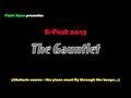 E-Fest 2013 - The Gauntlet