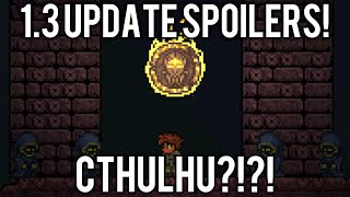 Terraria 1.3 Cthulhu?!? (Red Returns & New Forums Update Spoilers!) @demizegg