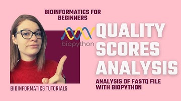 Bioinformatics Analysis of Quality Scores from FASTQ file using Biopython