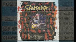 Santana - The Roxy West Hollywood, California - June 11, 1992 - 30 Years Milagro Tour !!