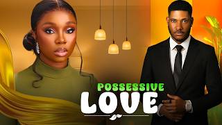 POSSESSIVE LOVE - | CHIDI DIKE, BAMBAM | - Nigerian Movies 2026 latest full movies