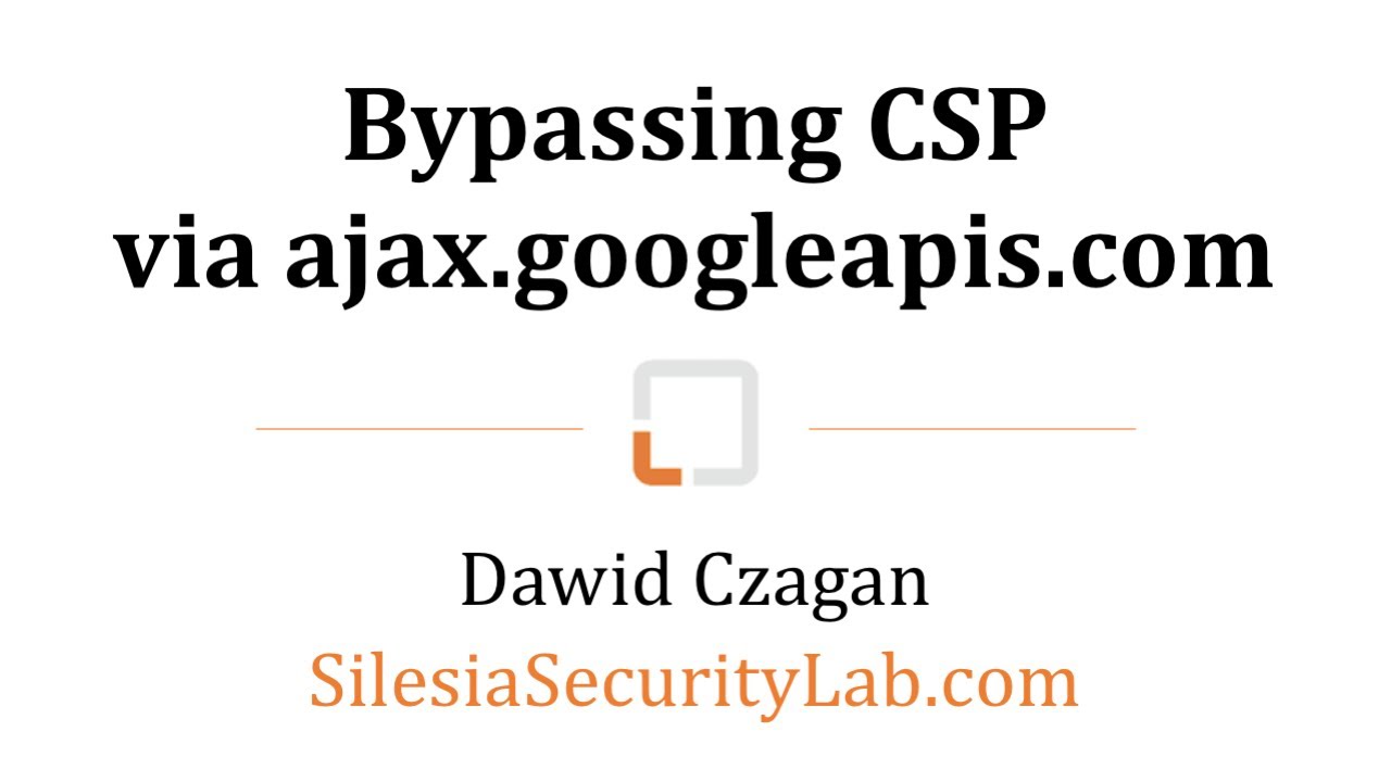 CSP and Bypasses
