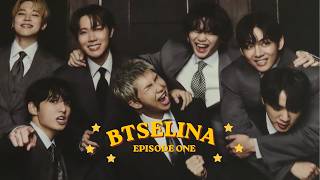 ♡‧₊˚BTSELINA EPISODE ONE: INTRODUCING THE SERIES ♡‧₊˚