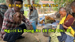 Các Thầy Bị Người Lạ Dùng Xe 16 Chổ Chở Đi Quá Bất Ngờ Không Còn Ở Phú Yên Nữa