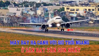 Máy bay hạ cánh với gió thổi ngang ở sân bay Tân Sơn Nhất - SGN