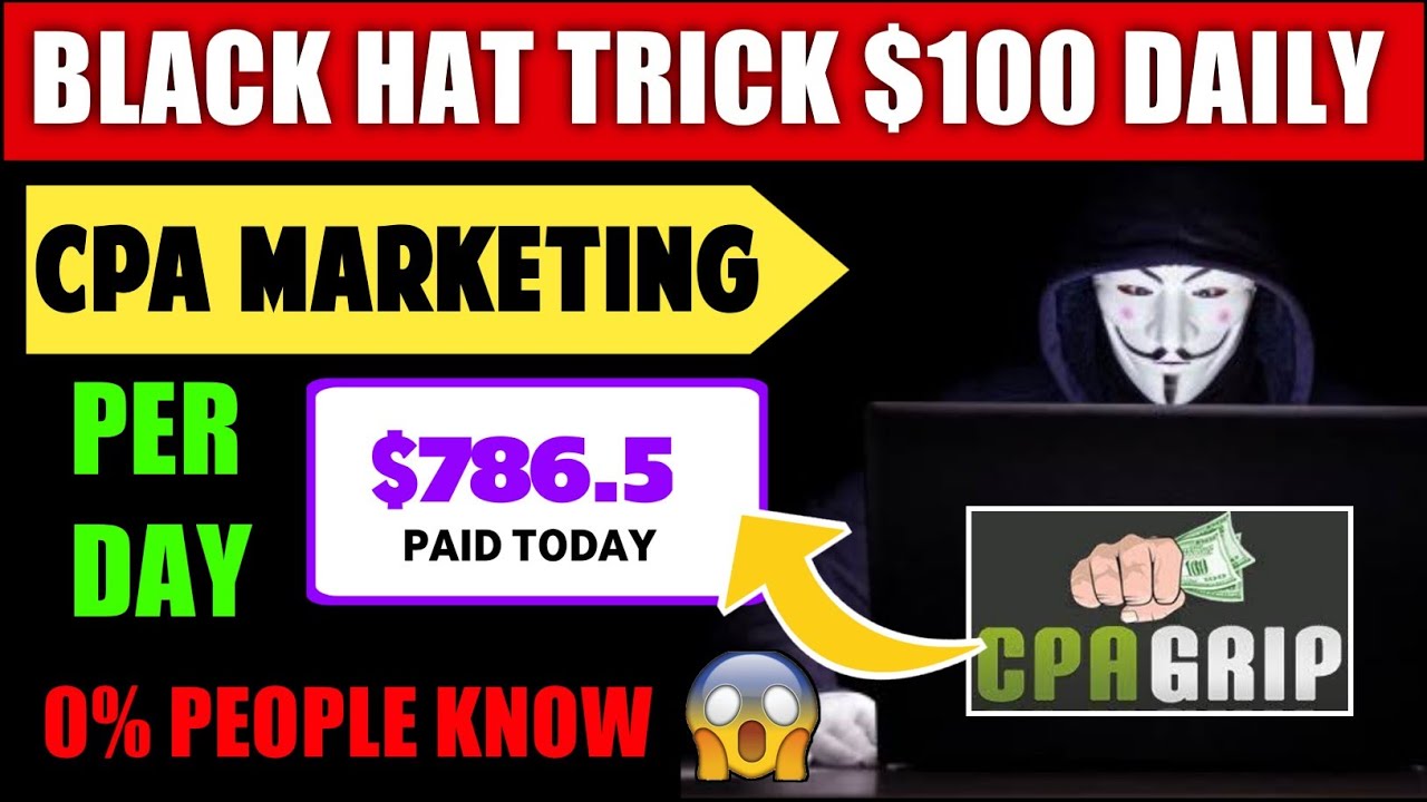 Earn 50/day with CPA Grip Black Hat CPA Marketing CPA GRIP