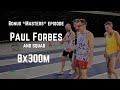 Paul Forbes - Track Session (Bonus *Masters* Episode)