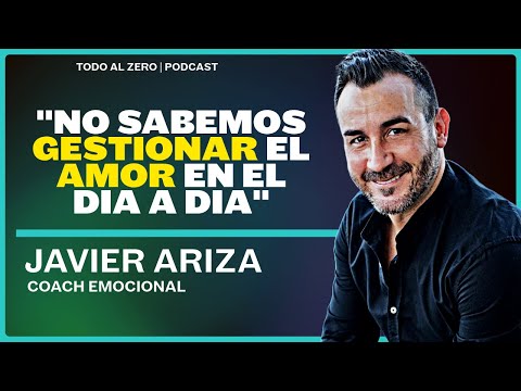 TAZ #27 | Claves Del Éxito Amoroso | Javier Ariza | Parejas | Gestión de emociones | Coach Emocional