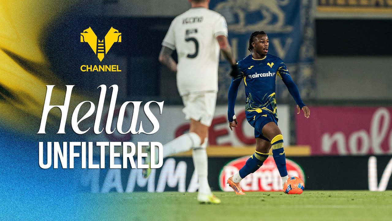 Hellas Unfiltered | Hellas Verona-Lazio