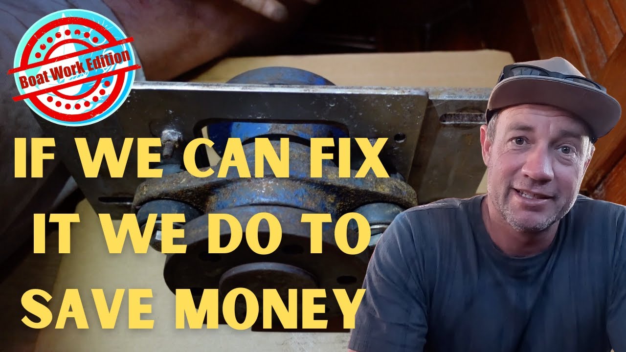 Fixing our Sail Boat on a budget | Lots of Boat Work