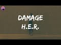 H.E.R. - Damage (Lyrics) | You, you could do damage